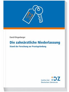 Die zahnärztliche Niederlassung (eBook, PDF) - Klingenberger, David