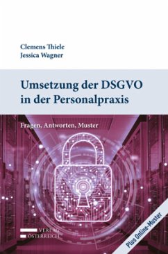 Umsetzung der DSGVO in der Personalpraxis, m. 1 Buch, m. 1 Beilage - Thiele, Clemens;Wagner, Jessica