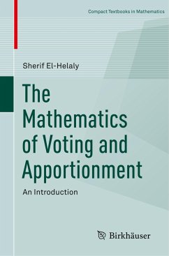 The Mathematics of Voting and Apportionment - El-Helaly, Sherif