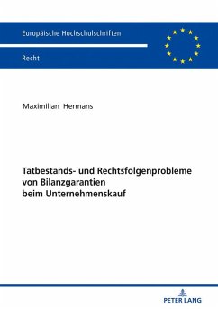 Cover Tatbestands- und Rechtsfolgenprobleme von Bilanzgarantien beim Unternehmenskauf