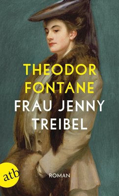 Frau Jenny Treibel oder Wo sich Herz zum Herzen findt - Fontane, Theodor