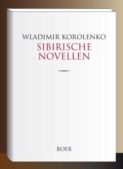 Sibirische Novellen - Korolenko, Wladimir