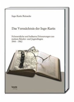 Das Vermächtnis der Inge-Karin - Reinecke, Inge-Karin