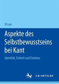 Aspekte des Selbstbewusstseins bei Kant - Luo, Xi