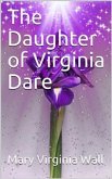 The Daughter of Virginia Dare (eBook, ePUB)