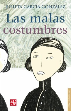 Las malas costumbres (eBook, ePUB) - García González, Julieta
