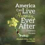 America Can Live Happily Ever After (eBook, ePUB)