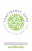 Confidence Guru - Discover a Confident You! (eBook, ePUB)