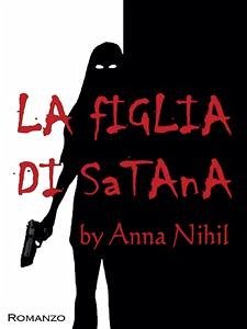 La figlia di Satana (eBook, ePUB) - Nihil, Anna