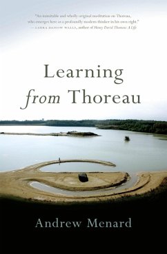 Learning from Thoreau (eBook, ePUB) - Menard, Andrew