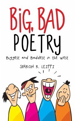 Big, Bad Poetry (eBook, ePUB) - Leippi, Sharon R.