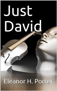 Just David (eBook, PDF) - H. Porter, Eleanor