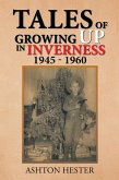 Tales of Growing up in Inverness 1945-1960 (eBook, ePUB)