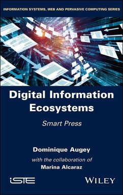 Digital Information Ecosystems (eBook, PDF) - Augey, Dominique; Alcaraz, Marina