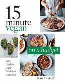 15 Minute Vegan: On a Budget (eBook, ePUB)
