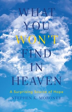 Cover What You WON'T Find in Heaven (eBook, ePUB)