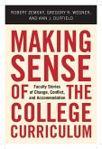 Making Sense of the College Curriculum (eBook, PDF) Making Sense of the College Curriculum (eBook, PDF)