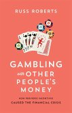 Gambling with Other People's Money (eBook, PDF)