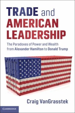 Trade and American Leadership (eBook, PDF) - Vangrasstek, Craig