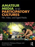 Amateur Media and Participatory Cultures (eBook, ePUB)