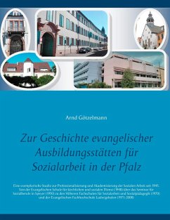 Zur Geschichte evangelischer Ausbildungsstätten für Sozialarbeit in der Pfalz (eBook, ePUB)