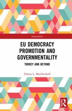 EU Democracy Promotion and Governmentality - Muehlenhoff, Hanna L