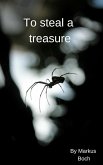 To Steal a Treasure (eBook, ePUB)