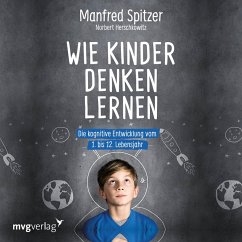 Wie Kinder denken lernen (MP3-Download) - Spitzer, Manfred; Herschkowitz, Norbert