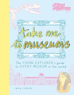 Take Me To Museums - Richards, Mary