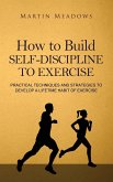 How to Build Self-Discipline to Exercise