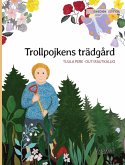 Trollpojkens trädgård: Swedish Edition of &quote;The Gnome's Garden&quote;
