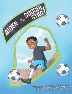 Aiden, the Soccer Star! - Johnson, Suzan