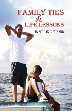 Family Ties and Life Lessons - Sheard, Willie L