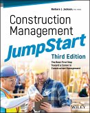 Construction Management JumpStart - The Best First Step Toward a Career in Construction Management, 3rd Edition