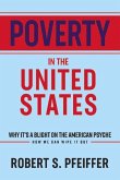 Poverty in the United States: Why It's a Blight on the American Psyche Volume 1