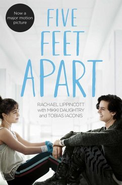 Five Feet Apart. Film Tie-In - Lippincott, Rachael; Daughtry, Mikki; Iaconis, Tobias