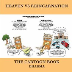 Heaven Vs Reincarnation: The Cartoon Book - Dharma