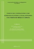 Fomento del cooperativismo como alternativa económica y social sostenible : una visión de México y España