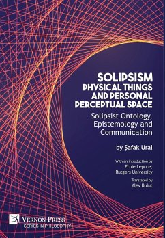 Solipsism, Physical Things and Personal Perceptual Space - Ural, Safak