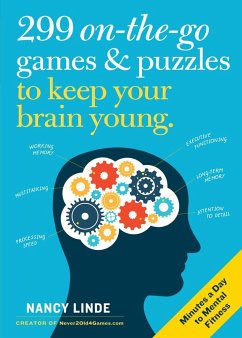 299 On-The-Go Games & Puzzles to Keep Your Brain Young: Minutes a Day to Mental Fitness - Linde, Nancy
