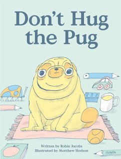 Don't Hug the Pug! - Jacobs, Robin