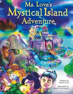 Ms. Love's Mystical Island Adventure: Volume 1 - Love, Susan