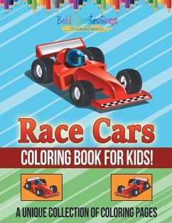 Race Cars Coloring Book For Kids! - Illustrations, Bold
