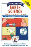 Janice Vancleave's Earth Science for Every Kid