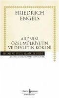 Ailenin, Özel Mülkiyetin ve Devletin Kökeni Ciltli - Engels, Friedrich