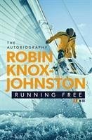 Running Free - Knox-Johnston, Robin