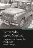 Bienvenido míster Marshall : los planes de desarrollo (1964-1973)