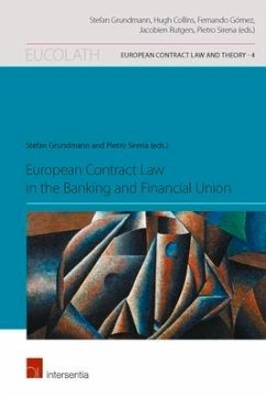European Contract Law in the Banking and Financial Union - Grundmann, Stefan; Sirena, Pietro
