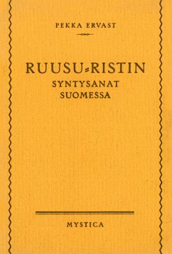 Ruusu-Ristin syntysanat Suomessa - Ervast, Pekka