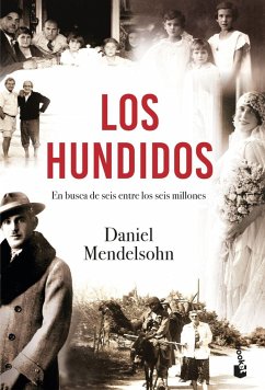 Los hundidos : en busca de seis entre seis millones - Mendelsohn, Daniel